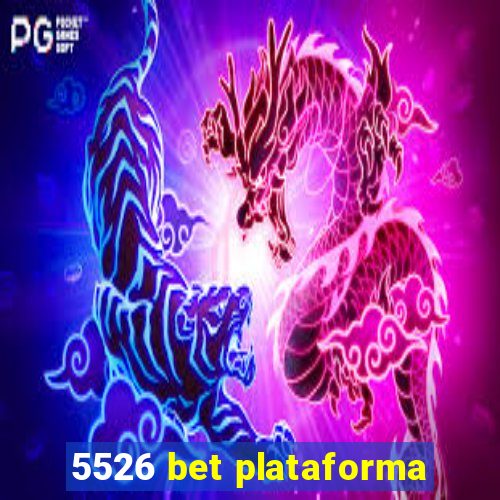 5526 bet plataforma